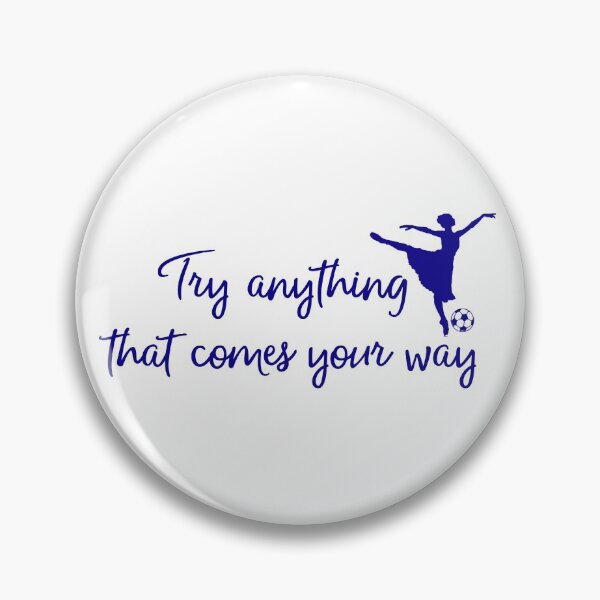 Item preview, Try Anything That Comes Your Way designed and sold by jaclynweist.