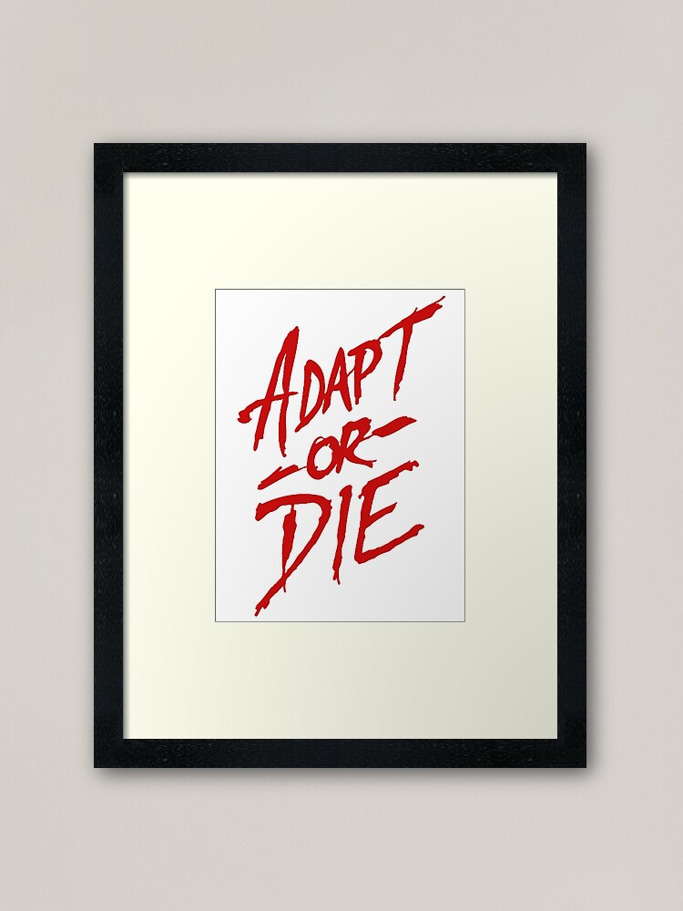 Alternate view of Adapt or Die Framed Art Print