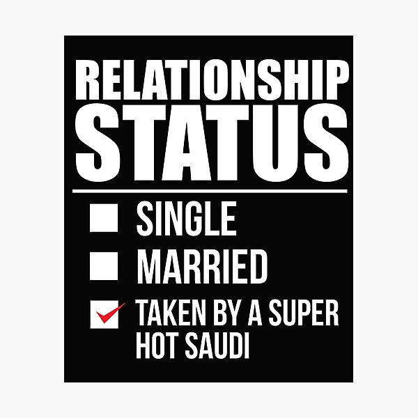 Item preview, Relationship status taken by super hot Saudi Saudi Arabia Valentine's Day designed and sold by losttribe.