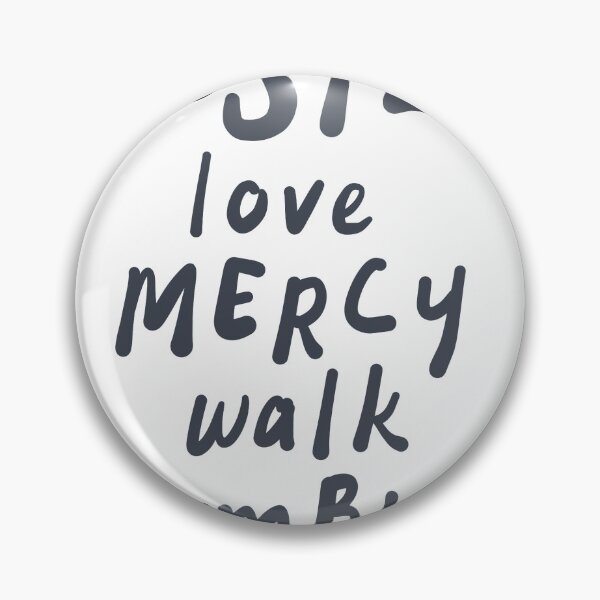 Item preview, ACT JUSTLY, LOVE MERCY, WALK HUMBLY Micah 6:8 designed and sold by weloveart.