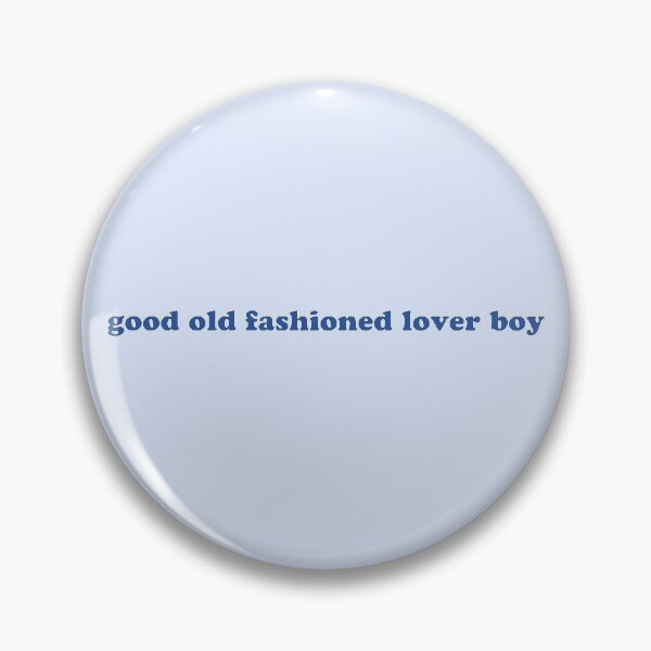 Item preview, "good old fashioned lover boy" designed and sold by Feel-GoodPrints.