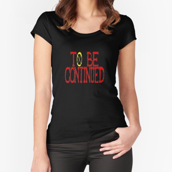One Piece To Be Continued T Shirt By Bullish Bear Redbubble