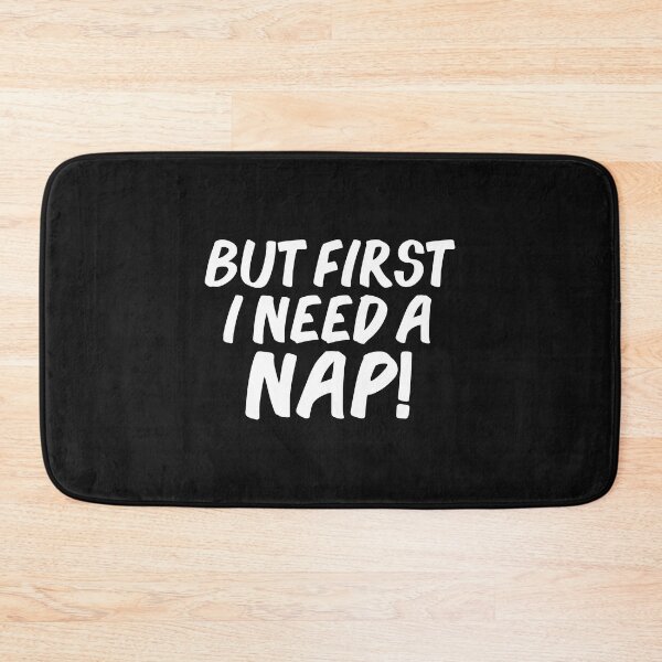 Item preview, But first I need a nap Napping Napper Nap time designed and sold by losttribe.