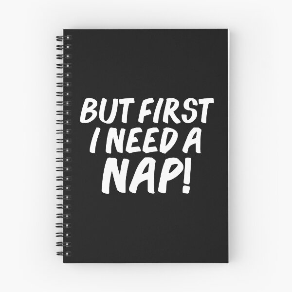 Item preview, But first I need a nap Napping Napper Nap time designed and sold by losttribe.