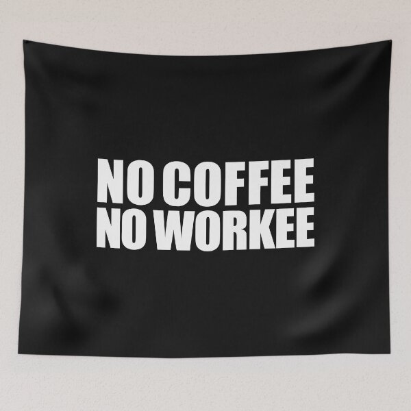 Item preview, No Coffee No Workee Coffee Addict designed and sold by losttribe.