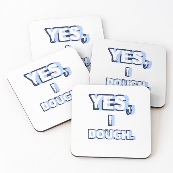 Item preview, Yes, I Dough Beautiful Text Design designed and sold by Aldrin Capco.