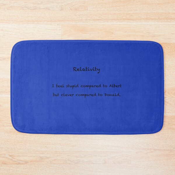 Item preview, Relativity - I feel stupid compared to Albert but clever compared to Donald designed and sold by HaniaAnia.