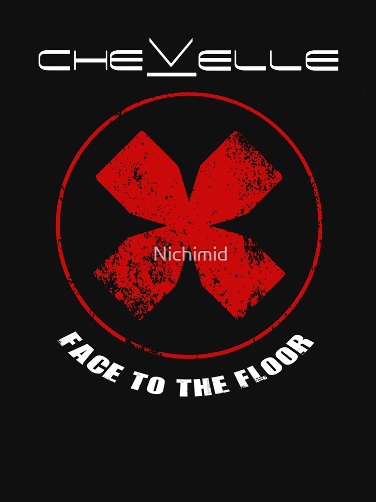 Chevelle Face To The Floor Unisex T Shirt A T Shirt Of Chevelle