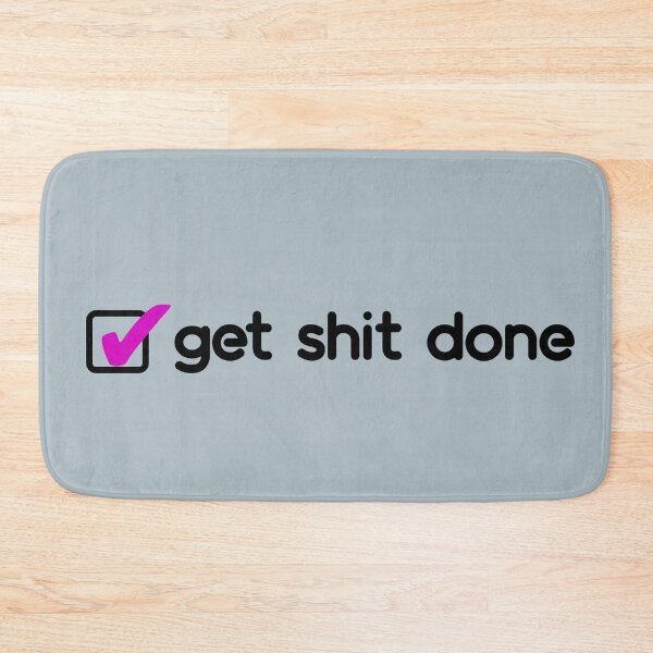 Item preview, ✅Get sh*t done! (Grey blue) designed and sold by parazitgoodz.