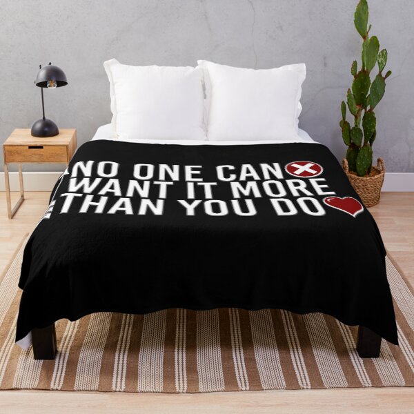 Item preview, No One Can Want It More Than You Do | White designed and sold by Bway72423.