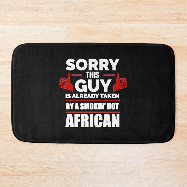 Item preview, Sorry Guy Already taken by hot African Africa designed and sold by losttribe.