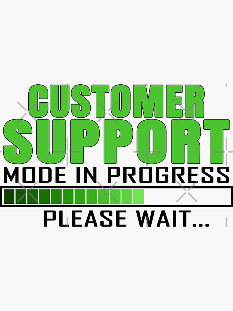 Customer Support Funny Stickers Redbubble Customer Support Funny Stickers Redbubble
