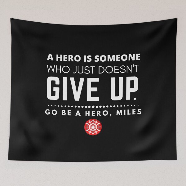 Item preview, A Hero Is Someone Who Just Doesn't Give Up designed and sold by fwerky.