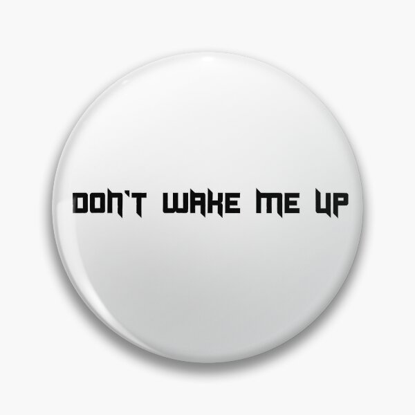 Item preview, Don't wake me up! designed and sold by Akz84.