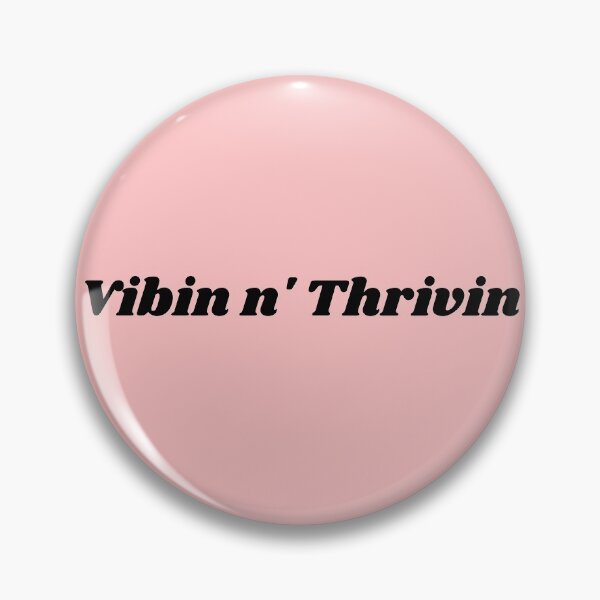 Item preview, Vibin N' Thrivin Text designed and sold by Easy Breezy.