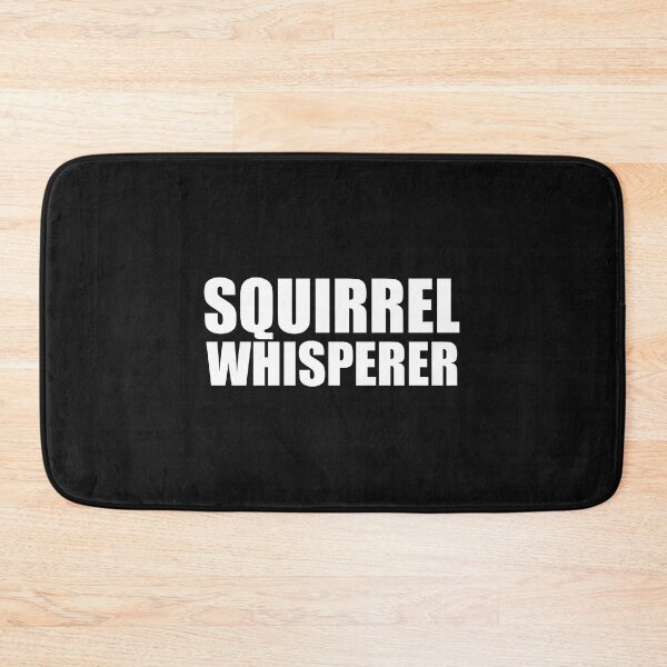 Item preview, Squirrel Whisperer  Animal Advocate Animal Lover designed and sold by losttribe.