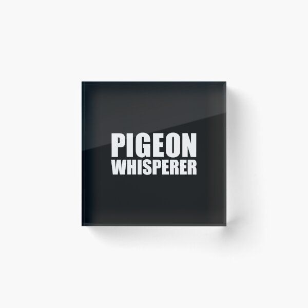 Item preview, Pigeon Whisperer Bird Lover Birding Birder designed and sold by losttribe.