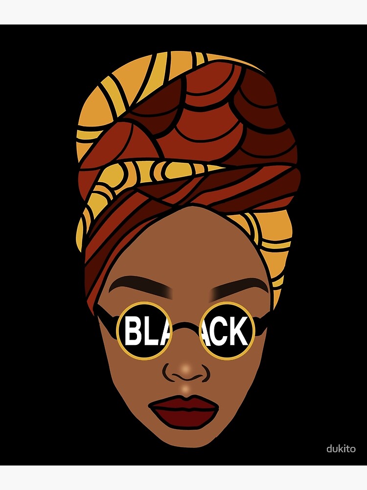 Afro Black Queen Proud African Woman Melanin Poster By Dukito