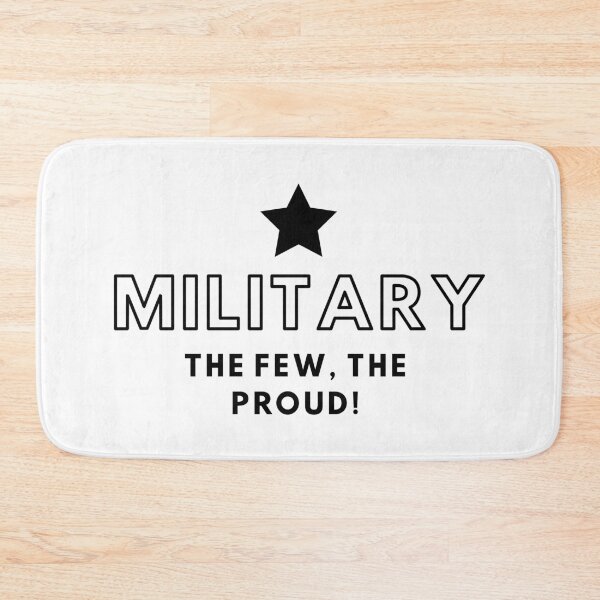 Item preview, Military The Few, The Proud! designed and sold by MohitJain1109.