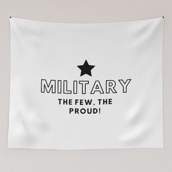 Item preview, Military The Few, The Proud! designed and sold by MohitJain1109.