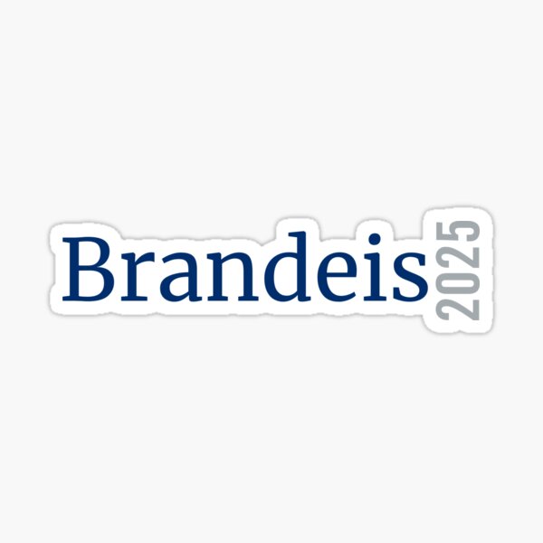 "Brandeis 2025 v2" Sticker for Sale by vnguyen4 Redbubble