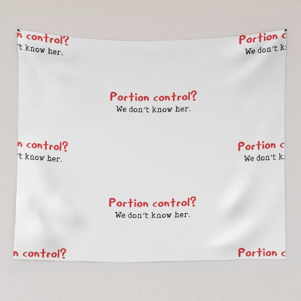 Item preview, Portion control food diet and exercise funny quote designed and sold by Prerana Jain.