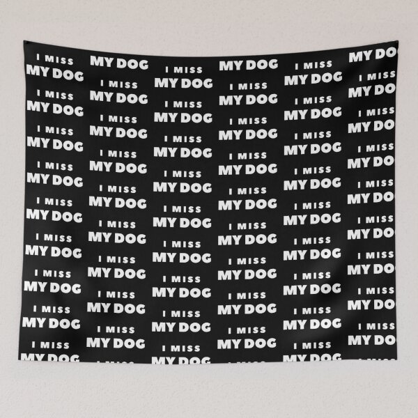 Item preview, I Miss My Dog  designed and sold by FabSpark.