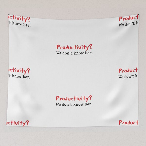 Item preview, Productivity funny quote designed and sold by Prerana Jain.