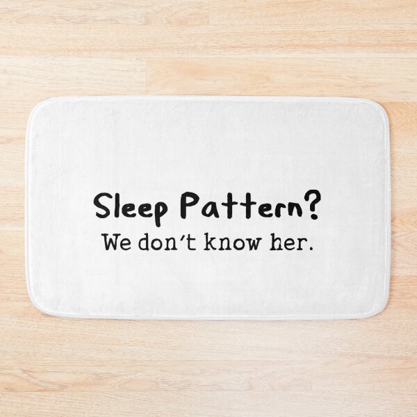 Item preview, Sleep pattern funny quote designed and sold by Prerana Jain.