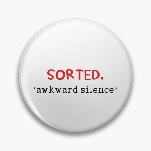 Item preview, Sorted awkward silence funny quote designed and sold by Prerana Jain.