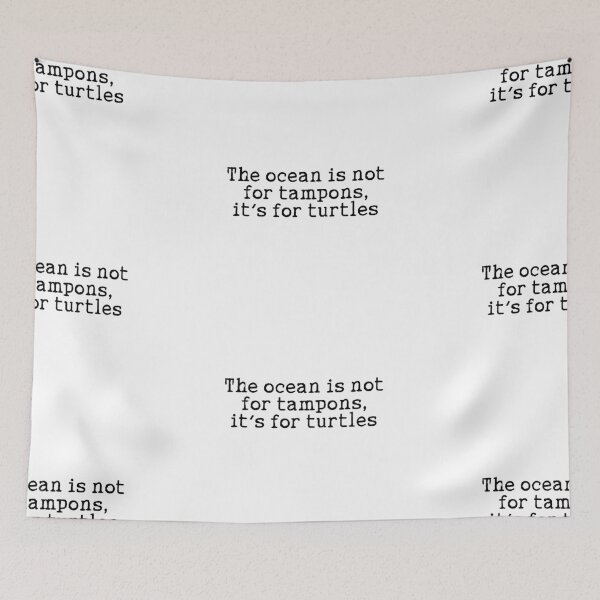 Item preview, Ocean pollution turtles and tampon quote designed and sold by Prerana Jain.