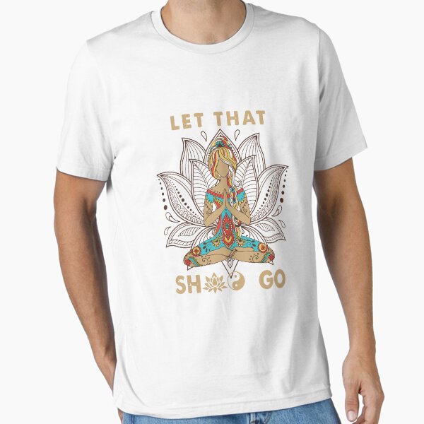 Item preview, Let that shit go yoga designed and sold by TekknoOutfits.