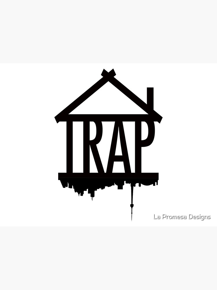 "Trap House" Poster by MarcosMorrison Redbubble