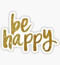 Be Happy (Glitter) Sticker