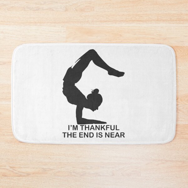 Artikelvorschau, I'm thankful the end is near - Yoga entworfen und verkauft von saechla.