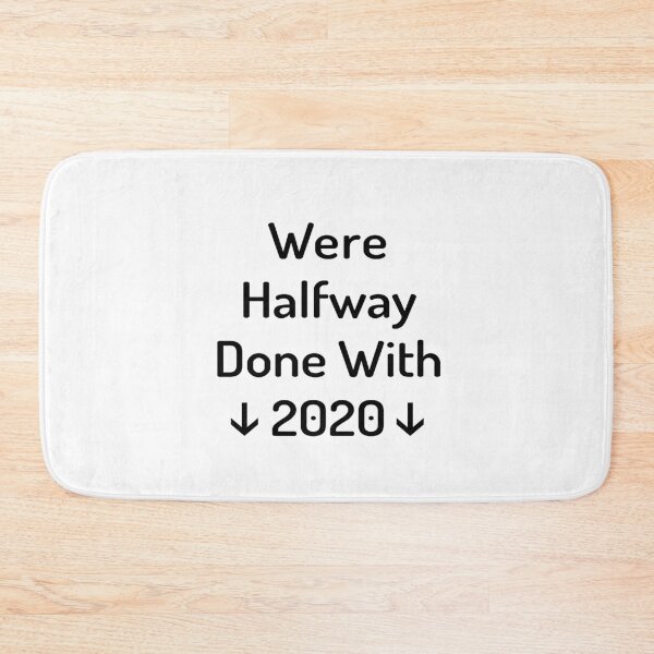 Item preview, Were Halfway Done With 2020 designed and sold by ayyoubdz.