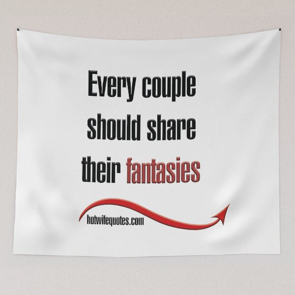 Artikelvorschau, Every couple should share their fantasies entworfen und verkauft von hotwifequotes.
