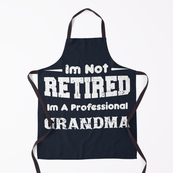 Item preview, i'm Not Retired I'm A professional grandma,grandmothers day designed and sold by ELmezz.
