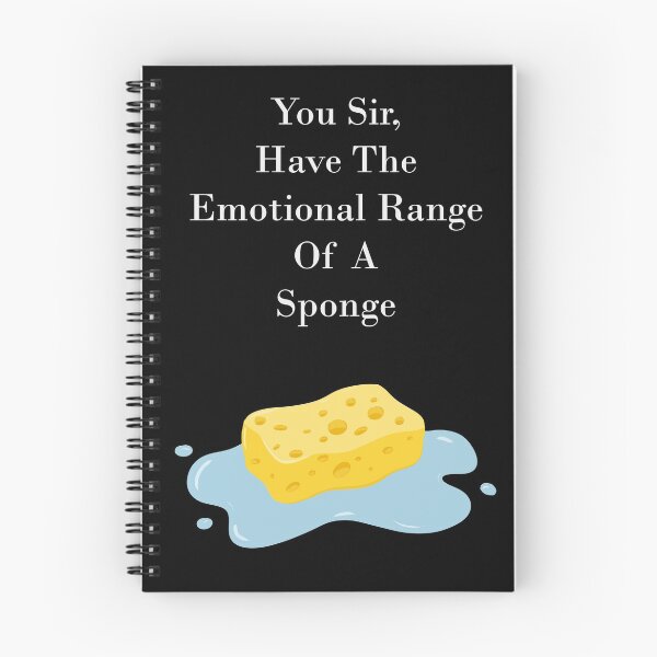 Item preview, Emotional Range Of A Sponge designed and sold by AshStore.