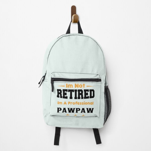 Item preview, i'm Not Retired I'm A professional pawpaw designed and sold by ELmezz.
