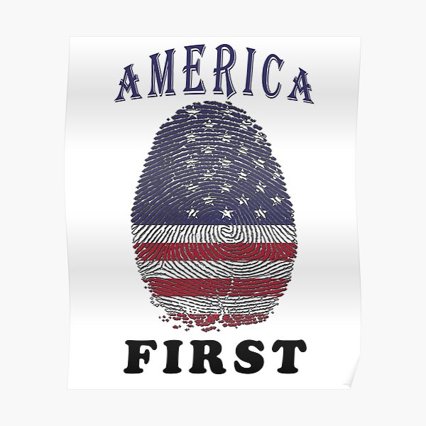 "AMERICA FIRST" Poster by meme778 Redbubble