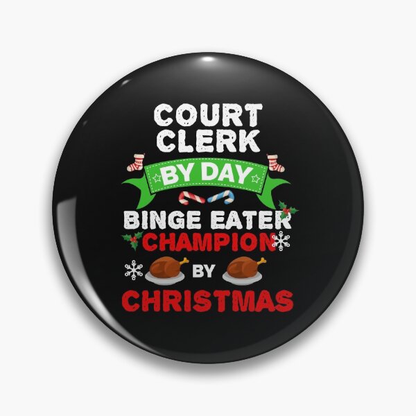 Item preview, Court Clerk by day Binge Eater by Christmas Xmas designed and sold by losttribe.