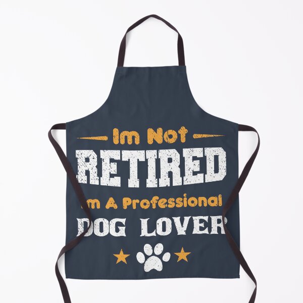 Item preview, I'm Not Retired I'm A Professional dog lover,fathers day designed and sold by ELmezz.