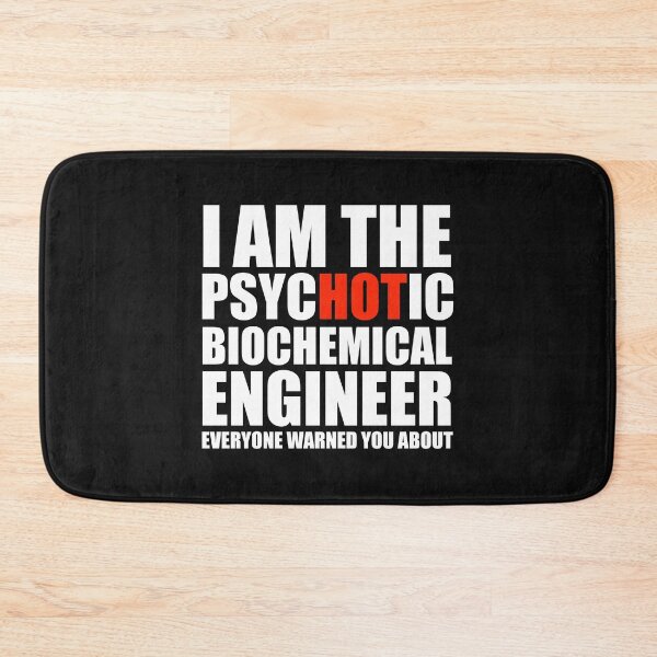 Item preview, Hot Psychotic Biochemical Engineer You Were Warned About designed and sold by losttribe.