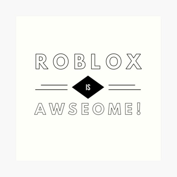 Roblox Art Prints Redbubble - roblox art prints redbubble