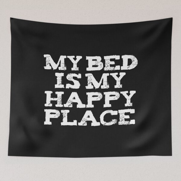 Artikelvorschau, Mein Bett ist mein Happy Place Lazy Napping Naps entworfen und verkauft von losttribe.