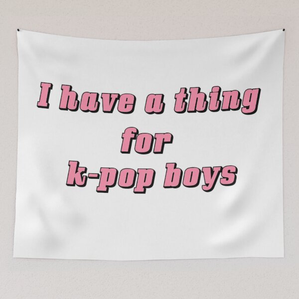 Item preview, I have a thing for k-pop boys designed and sold by bluevea.