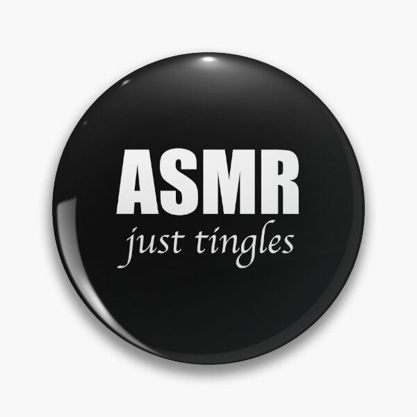 Item preview, ASMR Just Tingles Autonomous Sensory Meridian designed and sold by losttribe.