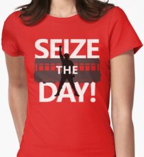 Seize The Day! Women's Fitted T-Shirt