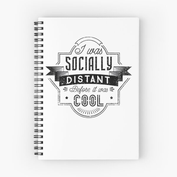 Item preview, Socially Distant Before It Was Cool designed and sold by Cundell.
